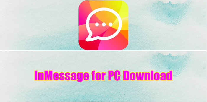 InMessage for PC Download