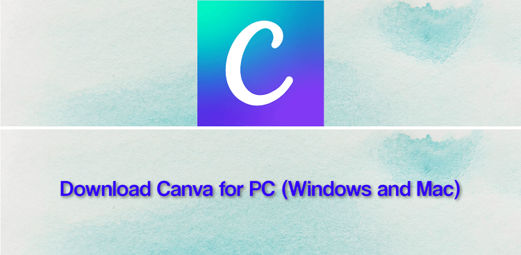 Download Canva for PC (Windows and Mac)