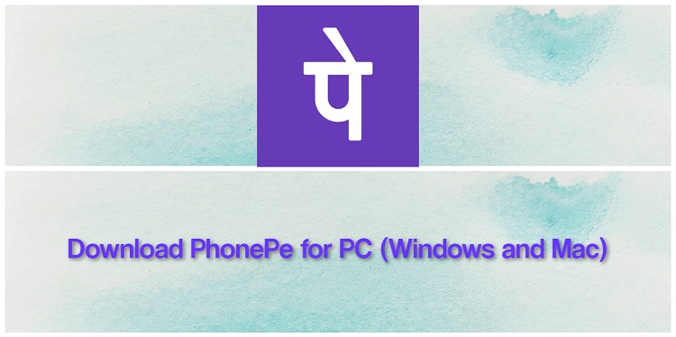 Download PhonePe for PC (Windows and Mac)