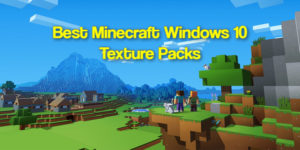can you download minecraft texture packs in windows 10