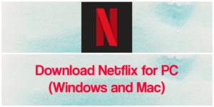 netflix how to download pc