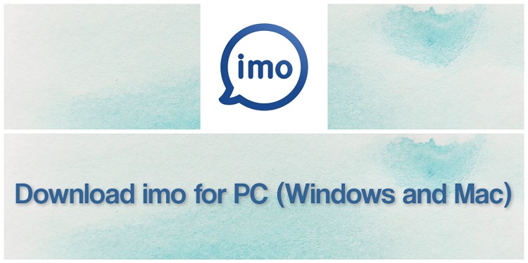 Download Imo for PC (Windows and Mac)