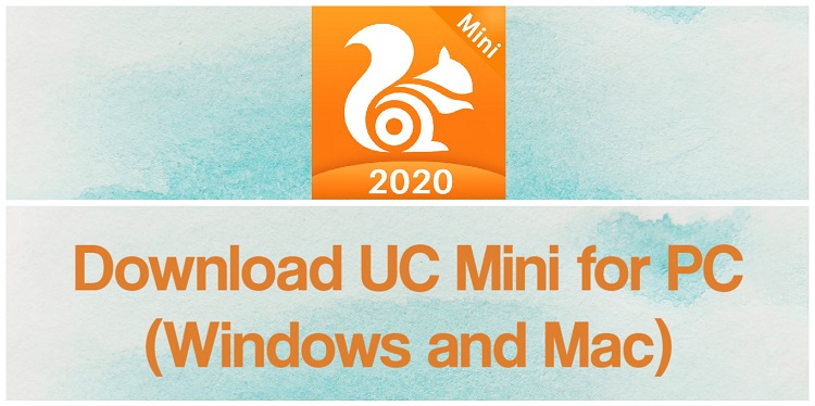 Download UC Browser Mini for PC (Windows and Mac)