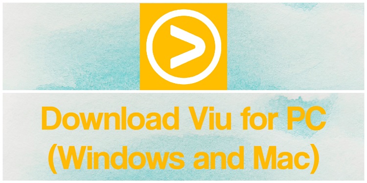 Download Viu for PC (Windows and Mac)