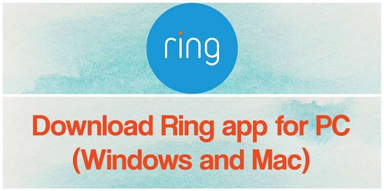 Download Ring App for PC (Windows and Mac)