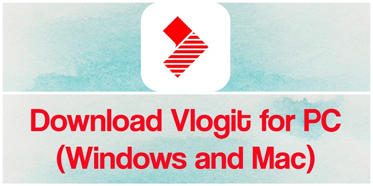 Download Vlogit for PC (Windows and Mac)