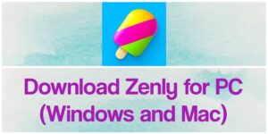 Zenly for PC (2022) - Free Download for Windows 10/8/7 & Mac