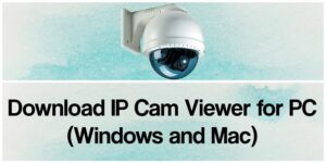 ip camera viewer windows free