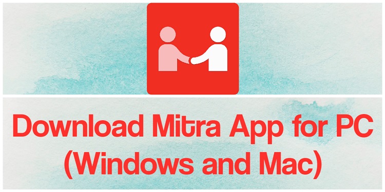 Download Mitra App for PC (Windows and Mac)