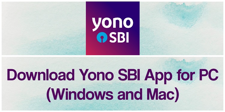 Download Yono SBI App for PC (Windows and Mac)