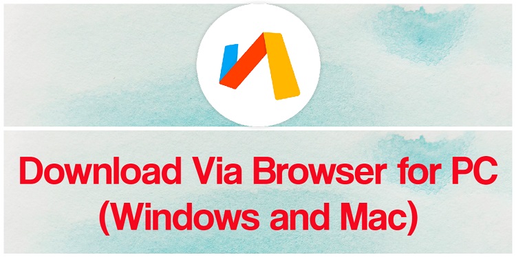 Download Via Browser untuk PC (Windows dan Mac)