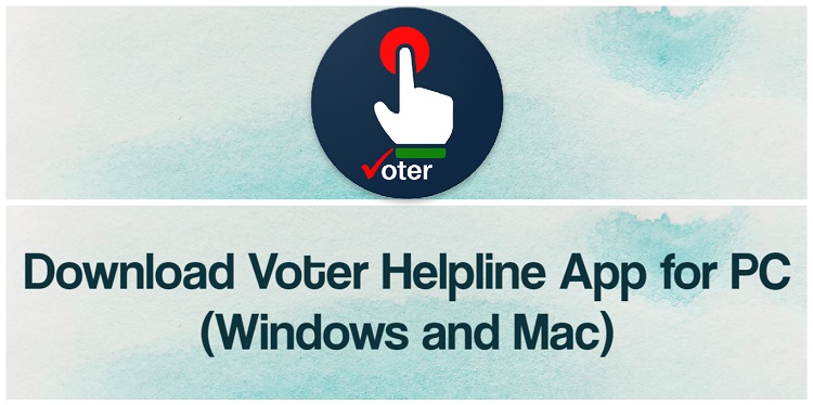 Download Voter Helpline App for PC (Windows and Mac)