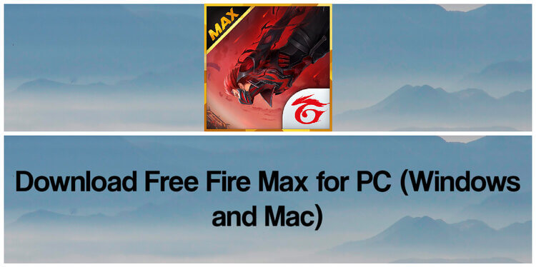 Download Free Fire Max for PC (Windows and Mac)