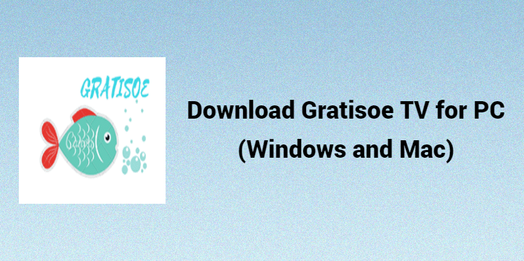 Download Gratisoe TV for PC (Windows and Mac)